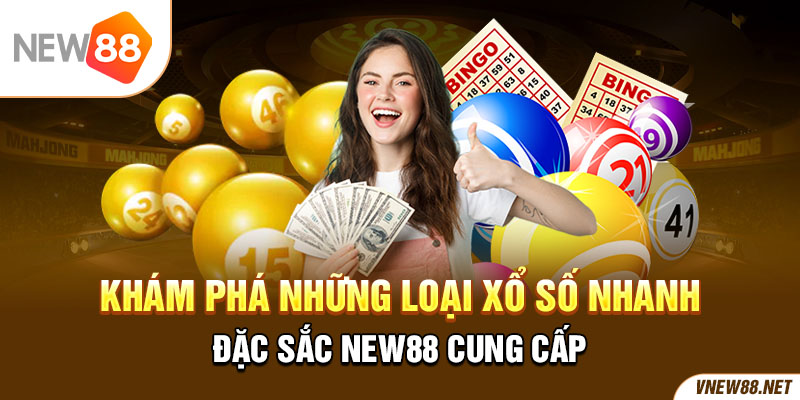 Các phiên bản Xổ số siêu tốc New88