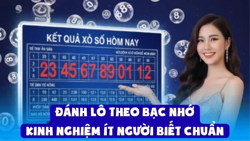 Đánh Lô Theo Bạc Nhớ | Kinh Nghiệm Ít Người Biết Chuẩn